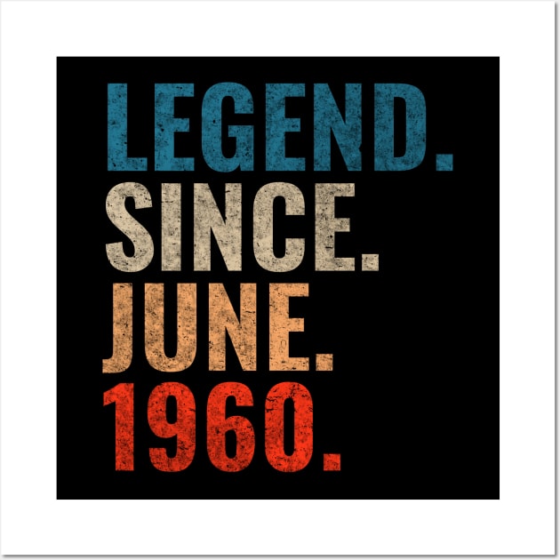 Legend since June 1960 Retro 1960 Wall Art by TeeLogic